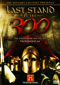   Last Stand of the 300  () / Last Stand of the 300  () / [2007]