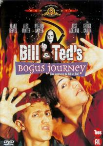         / Bill & Ted's Bogus Journey / [1991]