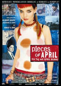     / Pieces of April / [2003]