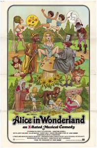        / Alice in Wonderland: An X-Rated Musical Fantasy / [ ...