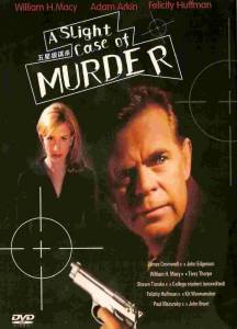        () / A Slight Case of Murder / [1999]